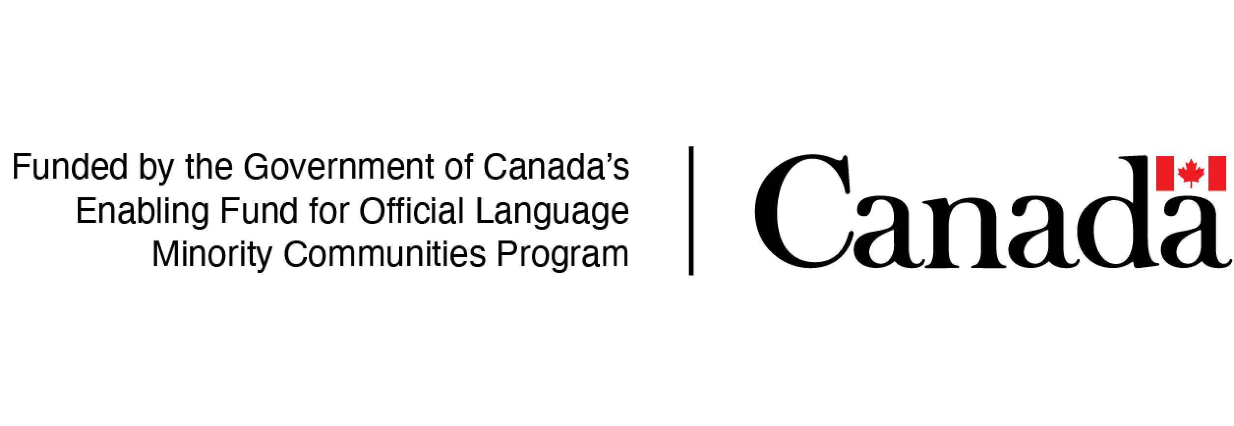 Funded by the Government of Canada's Enabling Fund for Official Language Minority Communities Program logo